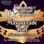 Masquerade Ball March 22nd 7-10pm $15 Admission Formal Dress (Masks Provided)