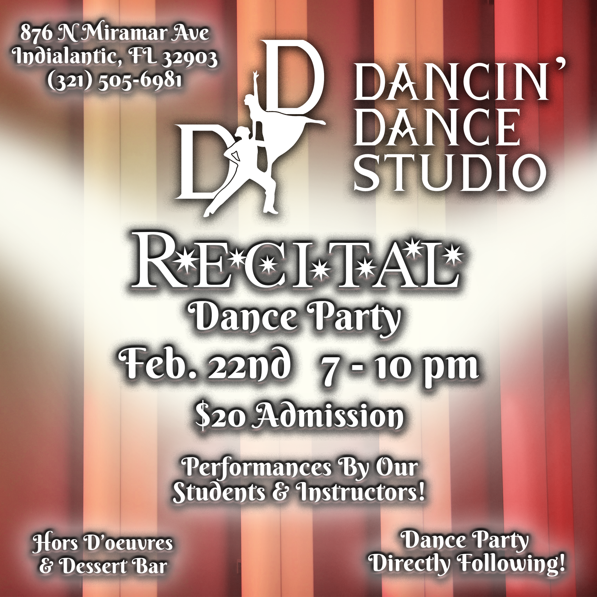 Recital Dance Party Feb 22nd 7-10pm $20 Admission Performances, Food, & Dance Directly Following