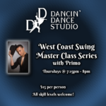 West Coast Swing Master Class Series with Primo, Thursdays 7:15-8pm, $15 per person